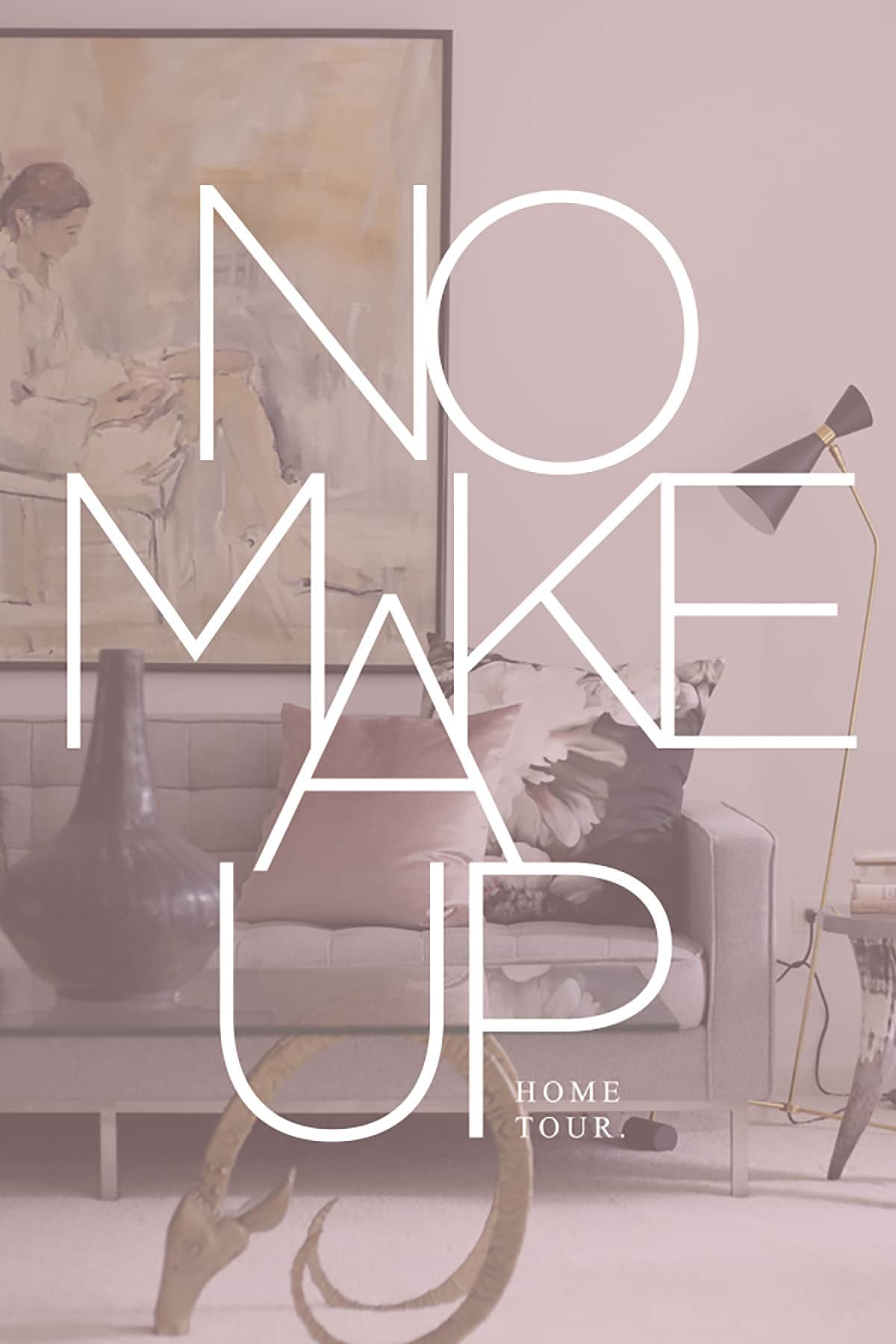 No Makeup Home Tour hosted by House of Hipsters — what a blogger's home looks like in real life.