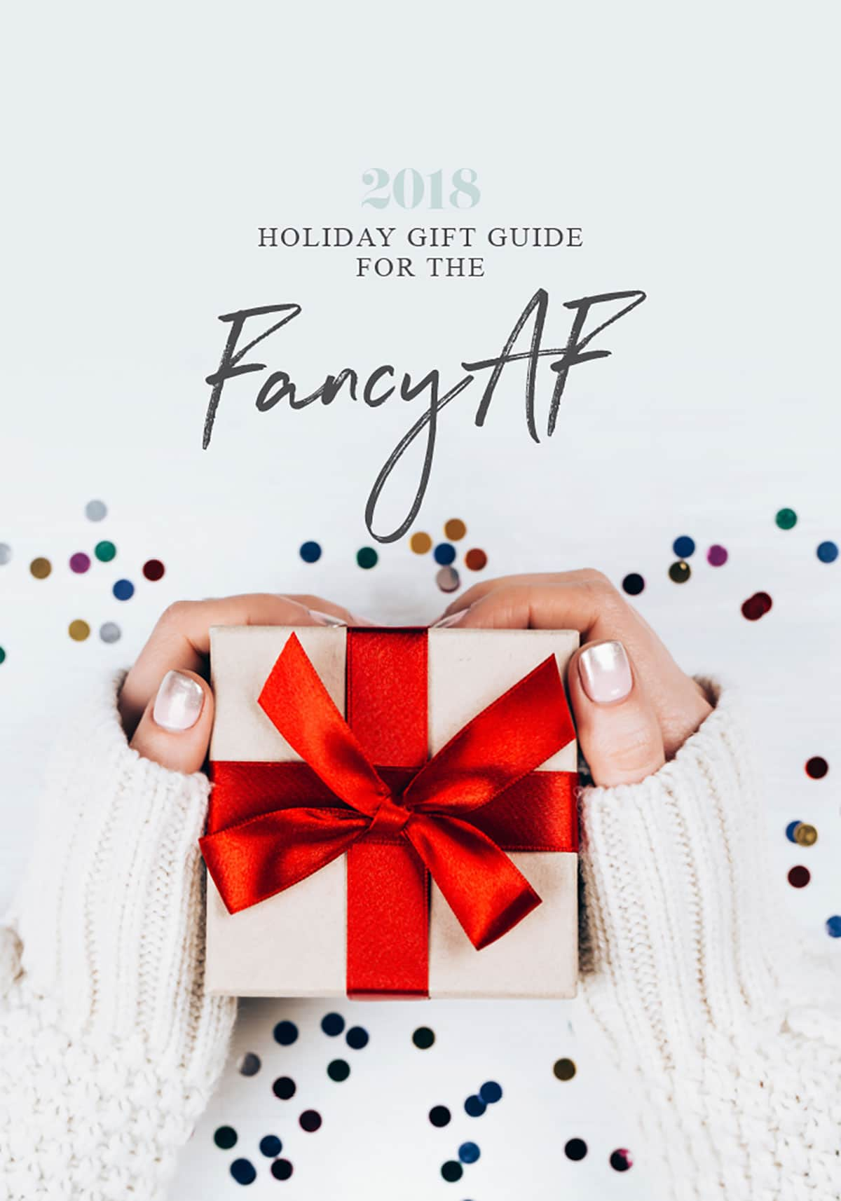 Holiday Gift Guide For The Fancy AF