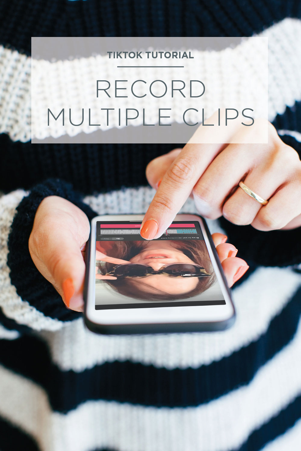 TikTok Tutorial How To Record Multiple Clips