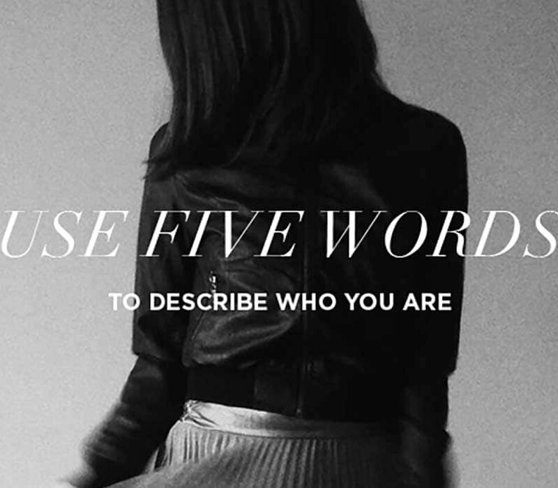 Describe yourself in 5 words