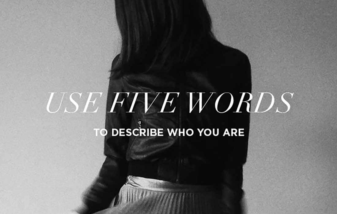 Describe yourself in 5 words