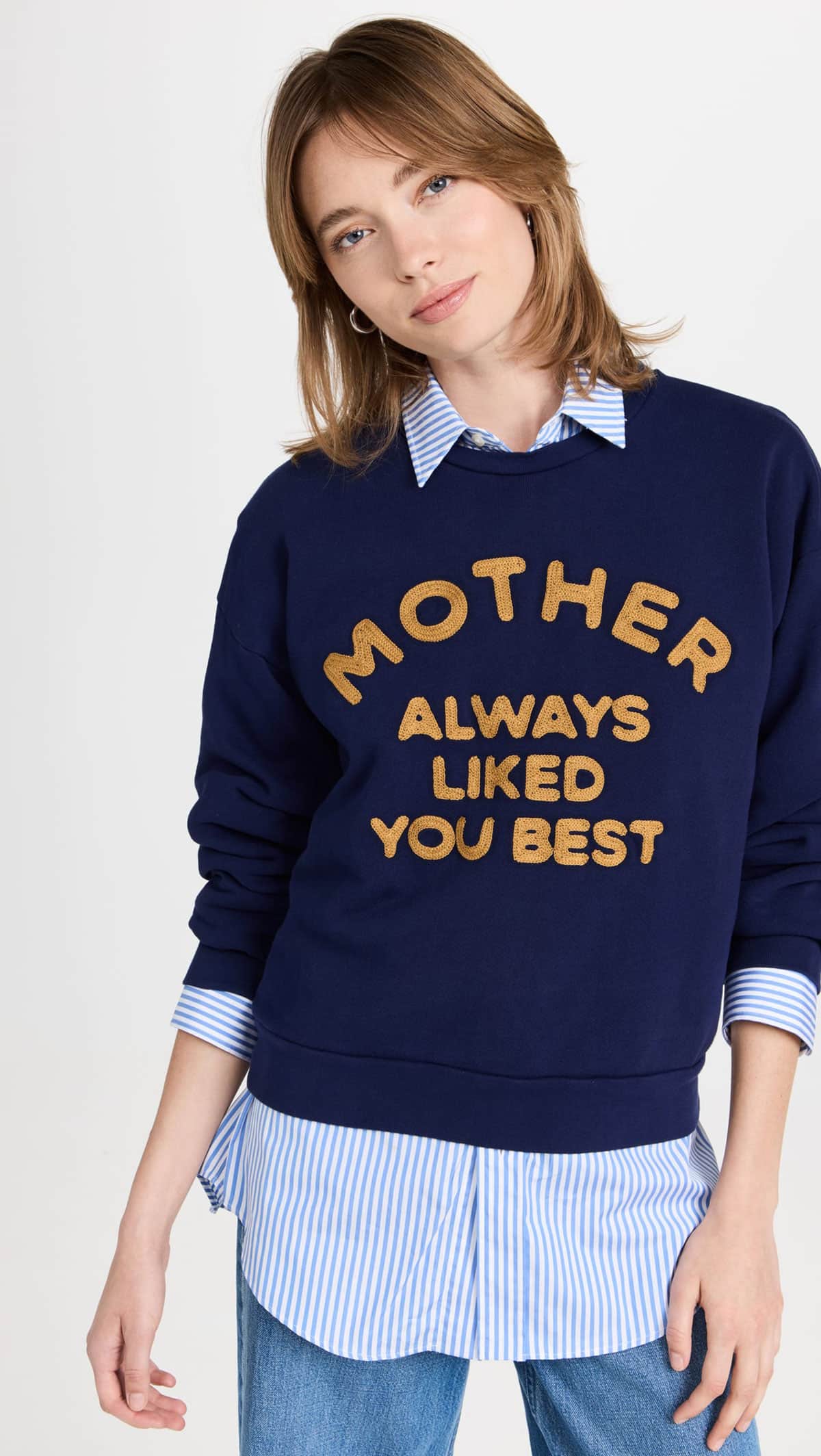 MOTHER ALWAYS LIKED YOU BEST sweatshirt