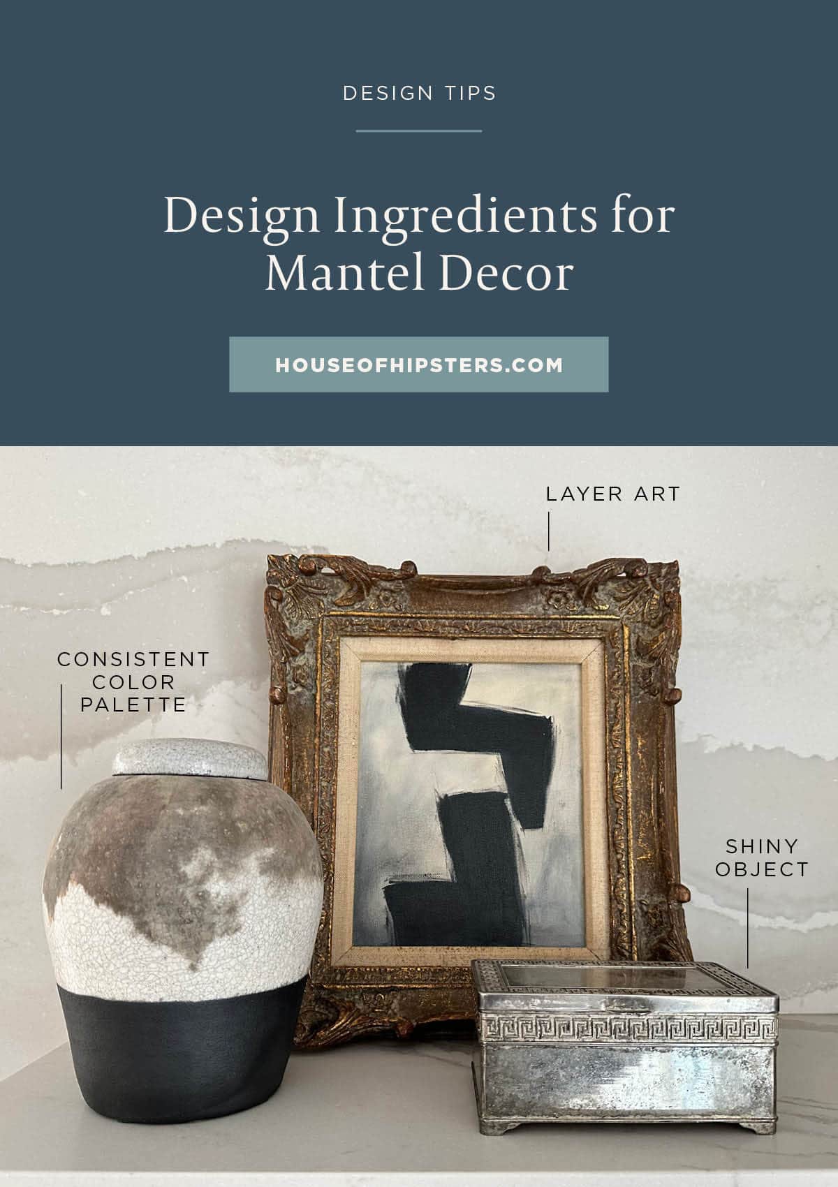 Design Elements for Styling Mantel Decor - Style your mantel decor like a pro with these 5 simple design rules.