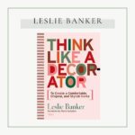 Think Like A Decorator Book New Release Home Decor Book 150x150 