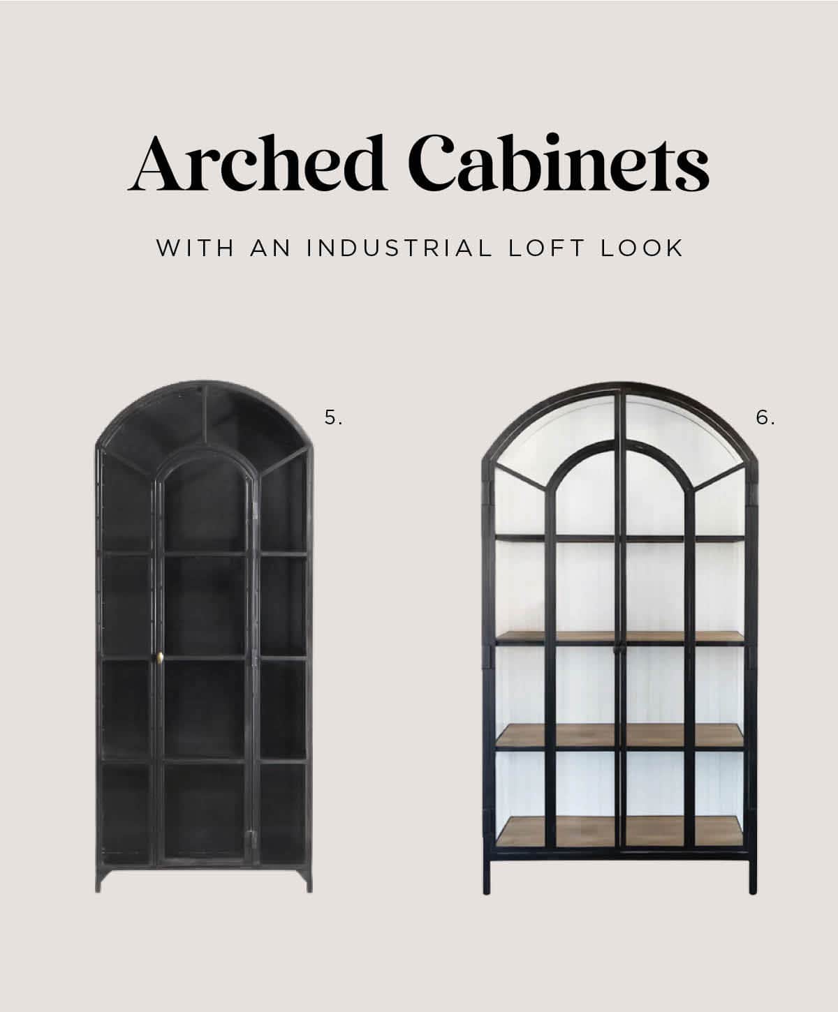 25 Stunning Arched Cabinets 2024 - Metal frame arched cabinet and glass doors - perfect for displaying your collections.