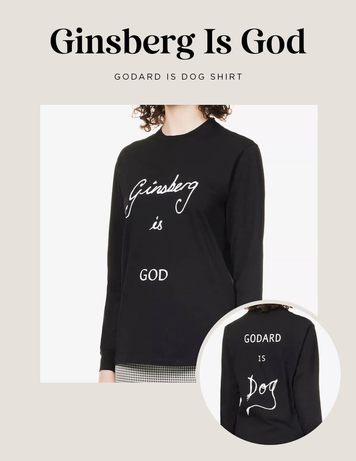 Ginsberg Is God Godard Is Dog shirt
